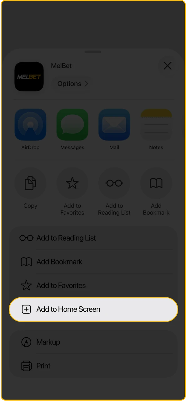 Choose the Add to Home Screen option to create a Melbet shortcut on your iOS device.